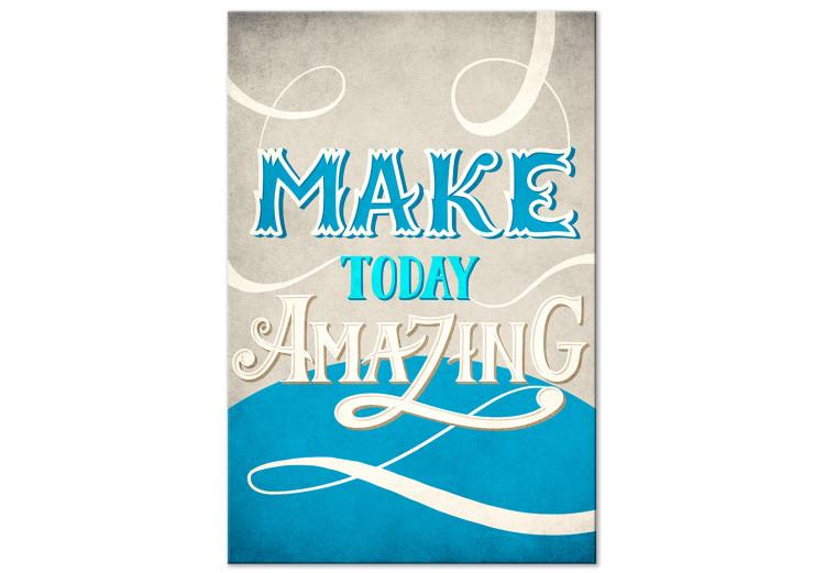 Canvas Make Today Amazing (1 Part) Vertical