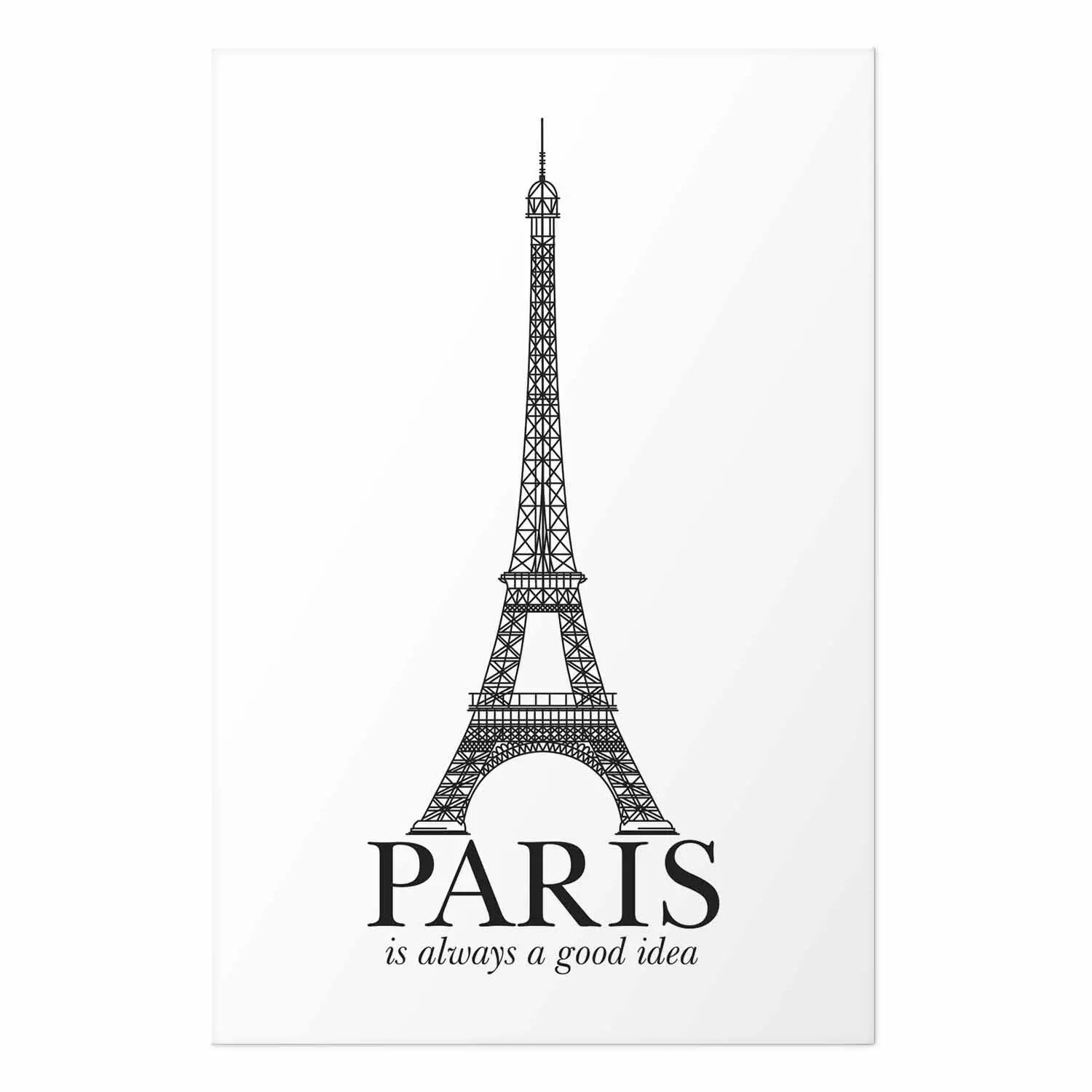 Wall Poster Paris is Always a Good Idea - black and white composition with the Eiffel Tower