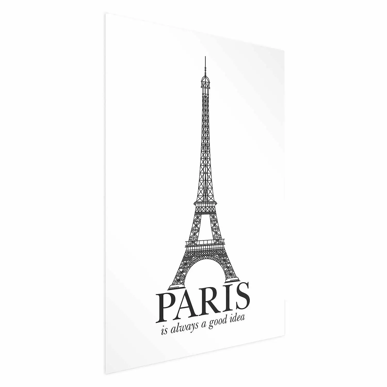 Wall Poster Paris is Always a Good Idea - black and white composition with the Eiffel Tower