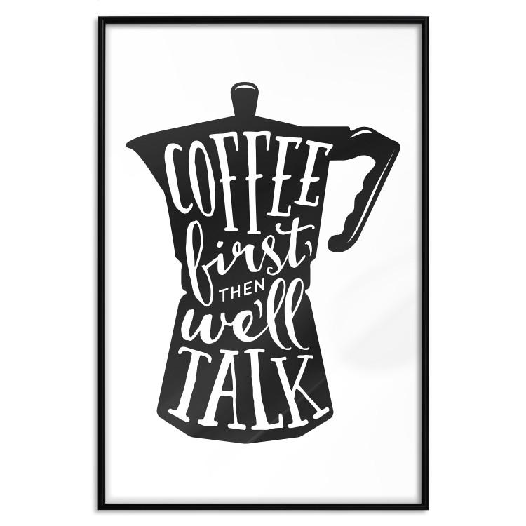 Poster Coffee First Then We'll Talk - black coffee pot with white texts