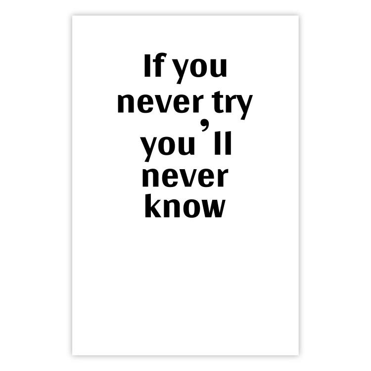 Poster If you never try you'll never know - English inscription on white background