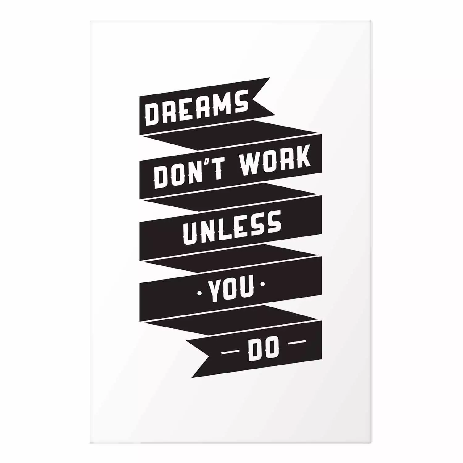 Poster Dreams don't work - black strip with English inscriptions on white background