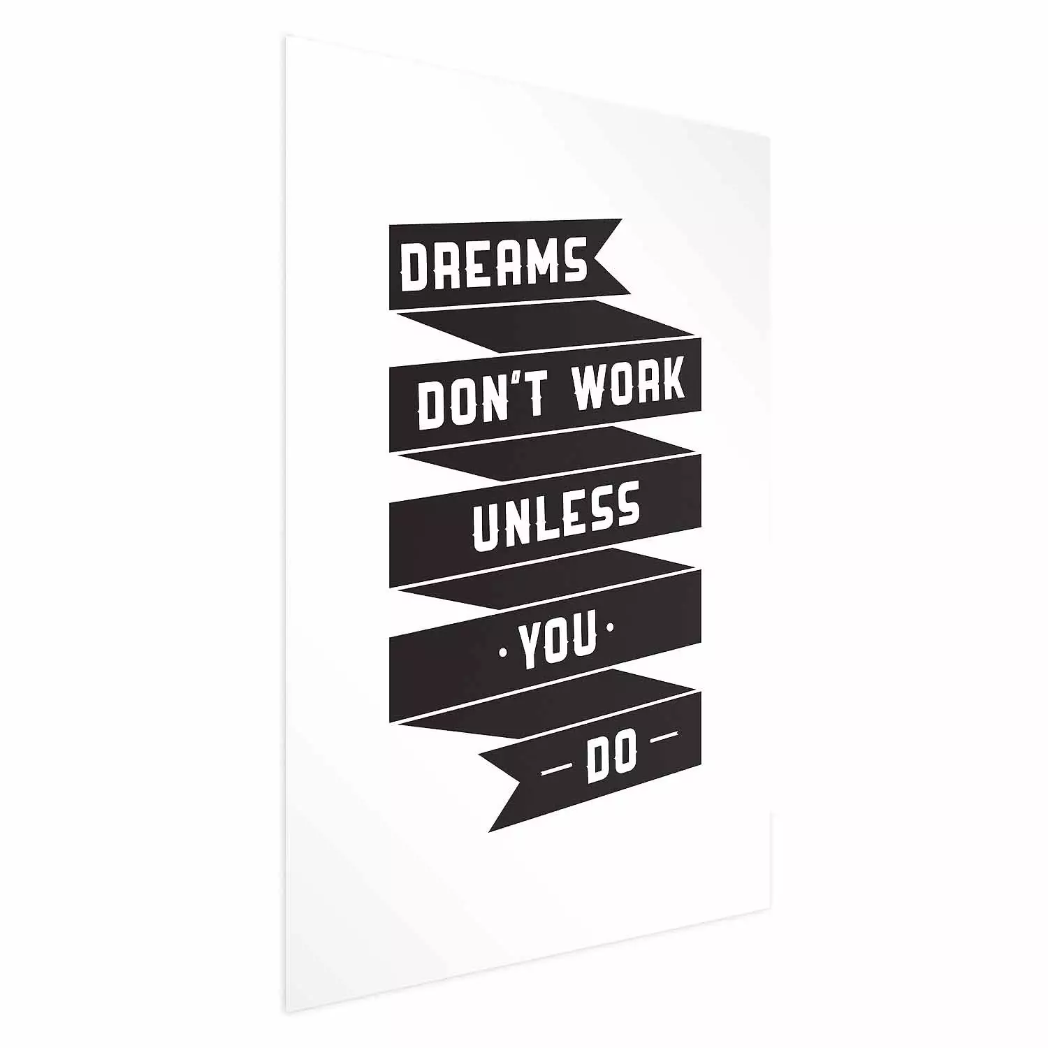 Poster Dreams don't work - black strip with English inscriptions on white background