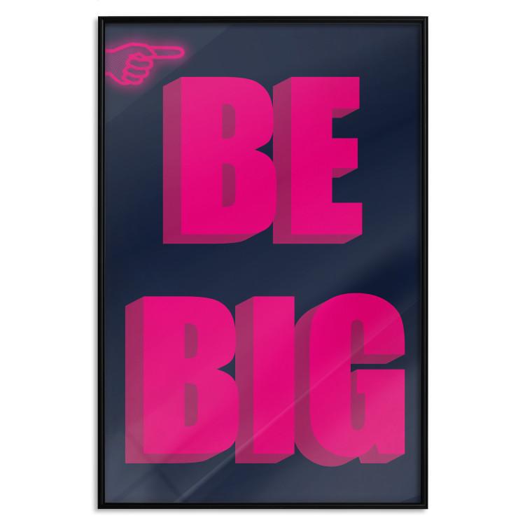 Poster Be Big - intensely pink English texts on a navy blue background