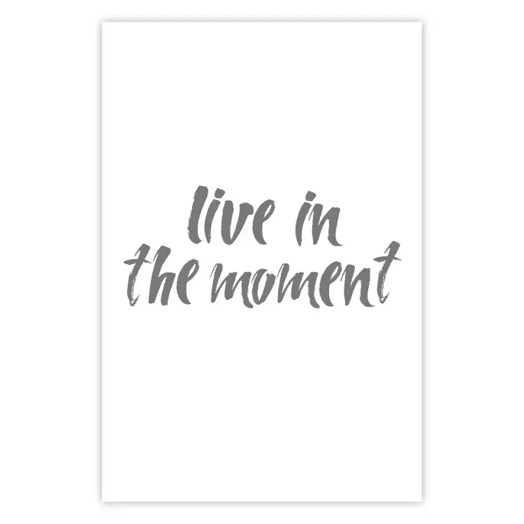 Poster Live In the Moment - gray English text on a white background