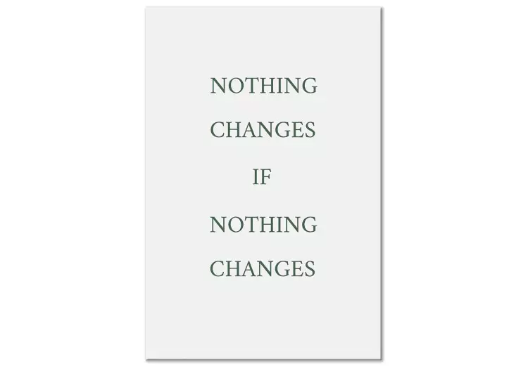 Canvas Nothing changes if nothing changes - inscription in English