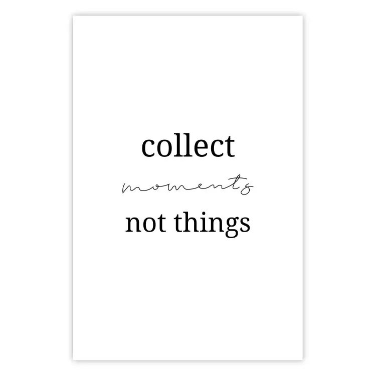 Poster Collect Moments Not Things - Minimalist Typography on a White Background