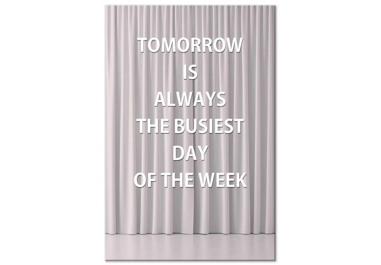 Canvas Tomorrow is always the most busy day of the week - quote in English on a background of a purple curtain
