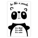 Wall Poster Be Like a Panda - black and white composition with an animal and texts 114800