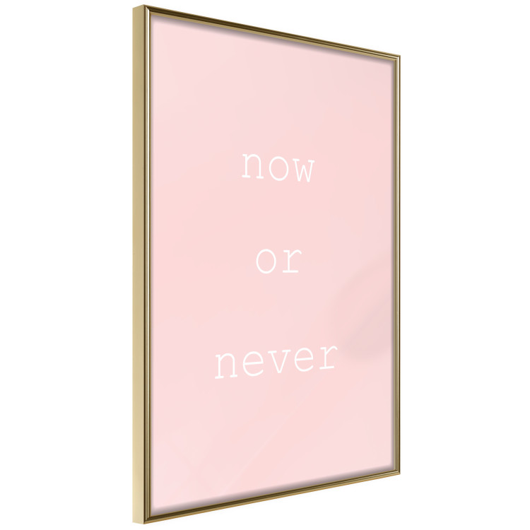 Wall Poster Now or Never - delicate English text on a pink background 123200 additionalImage 12