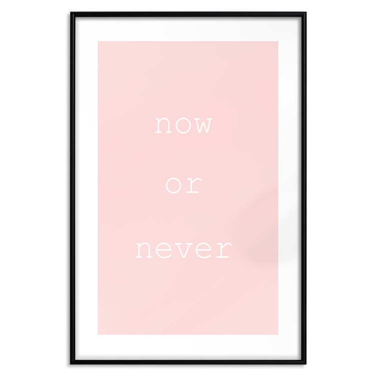 Wall Poster Now or Never - delicate English text on a pink background 123200 additionalImage 19