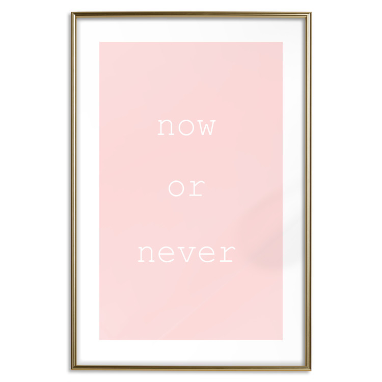 Wall Poster Now or Never - delicate English text on a pink background 123200 additionalImage 20