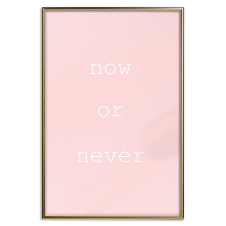 Wall Poster Now or Never - delicate English text on a pink background 123200 additionalImage 17