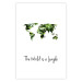 Wall Poster The World is a Jungle - text under a tropical world map on a white background 125410 additionalThumb 19