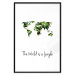 Wall Poster The World is a Jungle - text under a tropical world map on a white background 125410 additionalThumb 15
