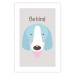 Wall Poster Be Kind - Blue Cheerful Dog and Motivational Slogan for Children 146620 additionalThumb 19