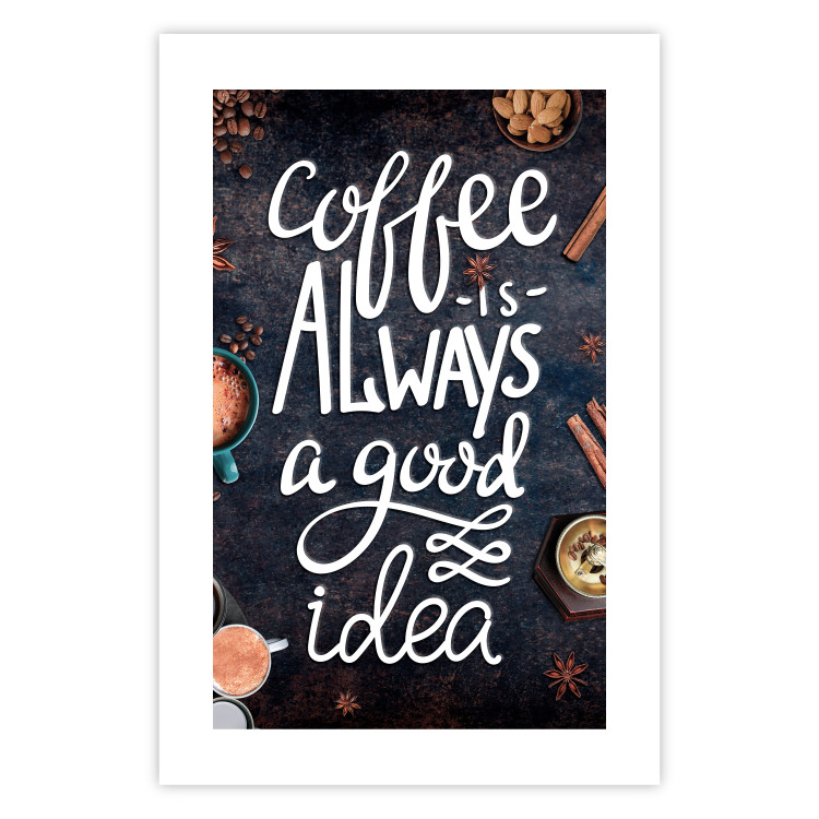 Poster Coffee Is Always a Good Idea - white English text and spices 129160 additionalImage 19