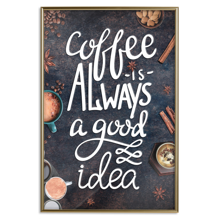 Poster Coffee Is Always a Good Idea - white English text and spices 129160 additionalImage 17