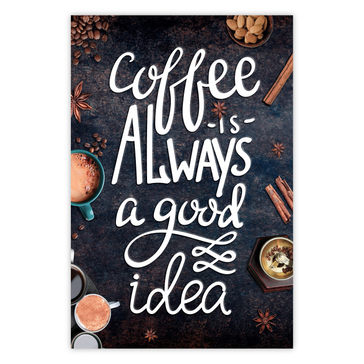 Poster Coffee Is Always a Good Idea - white English text and spices 129160