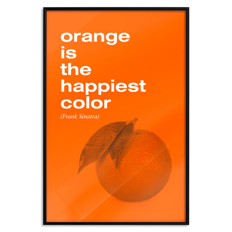 Poster The Happiest Colour - quote and orange fruit on orange background 123590 additionalImage 24