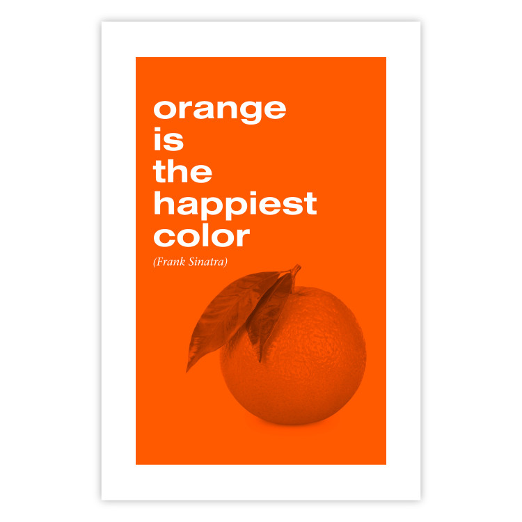 Poster The Happiest Colour - quote and orange fruit on orange background 123590 additionalImage 19