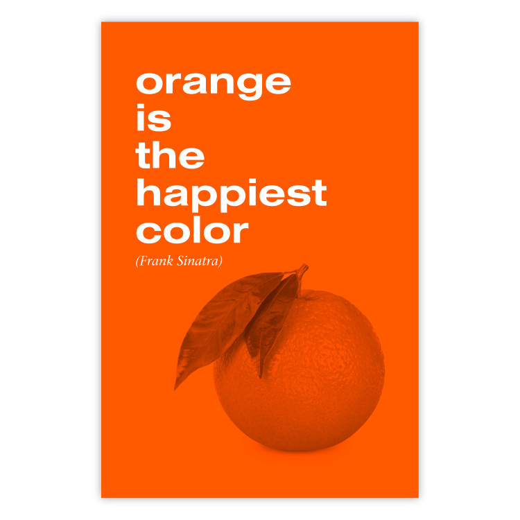Poster The Happiest Colour - quote and orange fruit on orange background 123590