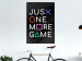 Wall Poster Just One More Game - white inscription with colorful figures on black background 128490 additionalThumb 4