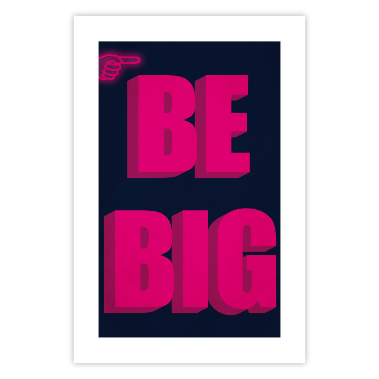 Poster Be Big - intensely pink English texts on a navy blue background 131990 additionalImage 25