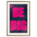Poster Be Big - intensely pink English texts on a navy blue background 131990 additionalThumb 20