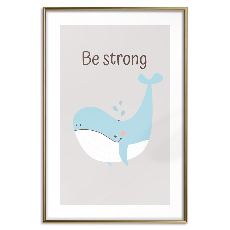 Wall Poster Be Strong - Cheerful Blue Whale and Motivational Slogan for Children 146621 additionalImage 17