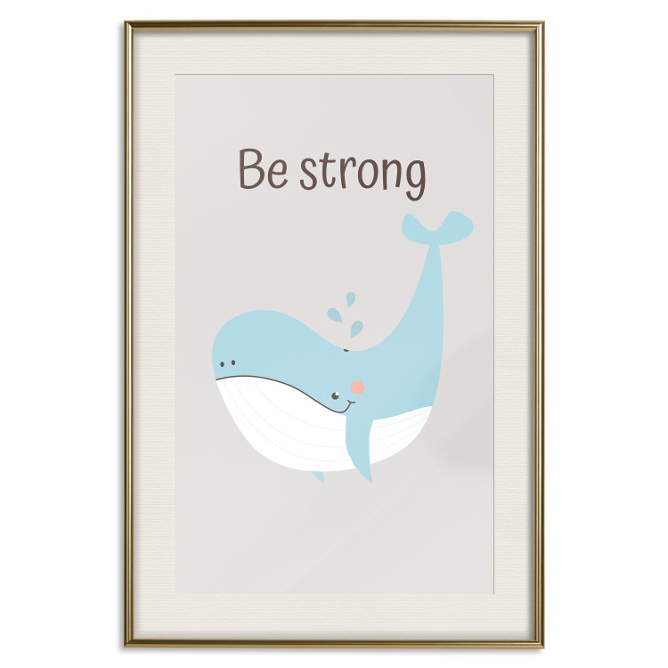 Wall Poster Be Strong - Cheerful Blue Whale and Motivational Slogan for Children 146621 additionalImage 25