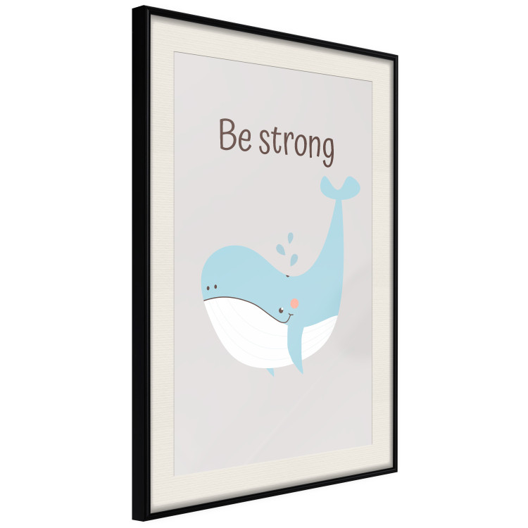 Wall Poster Be Strong - Cheerful Blue Whale and Motivational Slogan for Children 146621 additionalImage 9