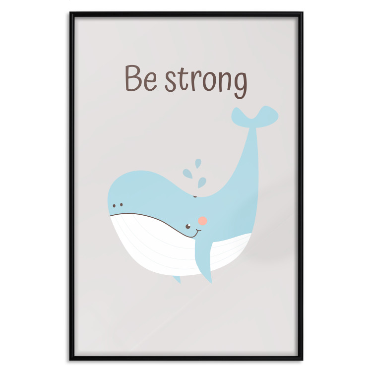 Wall Poster Be Strong - Cheerful Blue Whale and Motivational Slogan for Children 146621 additionalImage 5