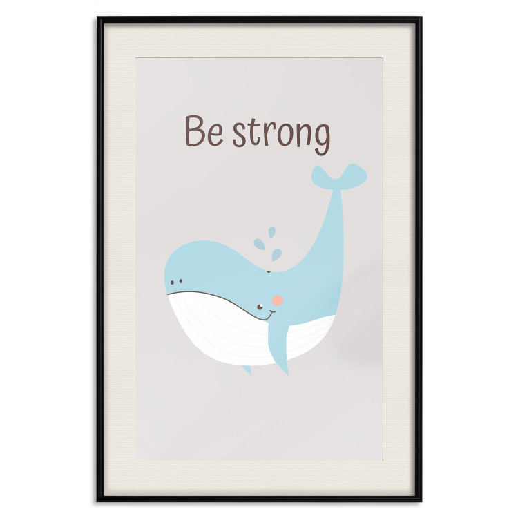 Wall Poster Be Strong - Cheerful Blue Whale and Motivational Slogan for Children 146621 additionalImage 26