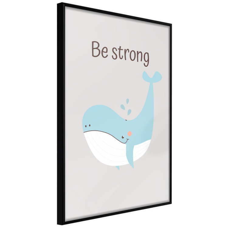 Wall Poster Be Strong - Cheerful Blue Whale and Motivational Slogan for Children 146621 additionalImage 3