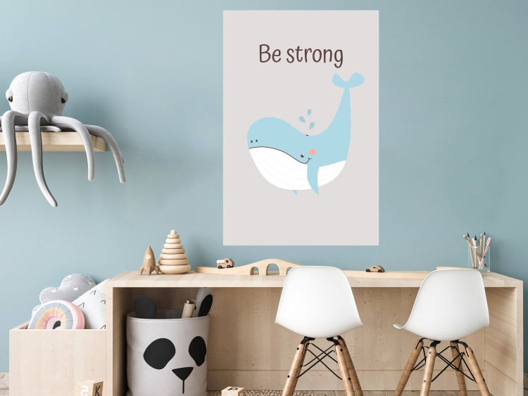 Wall Poster Be Strong - Cheerful Blue Whale and Motivational Slogan for Children 146621 additionalImage 10