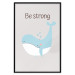 Wall Poster Be Strong - Cheerful Blue Whale and Motivational Slogan for Children 146621 additionalThumb 5