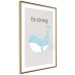 Wall Poster Be Strong - Cheerful Blue Whale and Motivational Slogan for Children 146621 additionalThumb 2