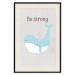Wall Poster Be Strong - Cheerful Blue Whale and Motivational Slogan for Children 146621 additionalThumb 26