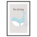 Wall Poster Be Strong - Cheerful Blue Whale and Motivational Slogan for Children 146621 additionalThumb 24