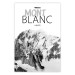 Poster Mont Blanc - black and white mountain landscape with English captions 123741