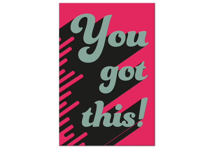 Canvas Print You Got This! (1-piece) Vertical - motivational English phrases 131941