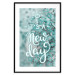 Wall Poster It's a new day - turquoise composition with flowers and English text 116351 additionalThumb 15