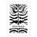 Poster Stay Wild - English inscriptions on a black-and-white zebra background 127061 additionalThumb 21