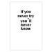 Wall Poster If you never try you'll never know - English inscription on white background 123971 additionalThumb 19