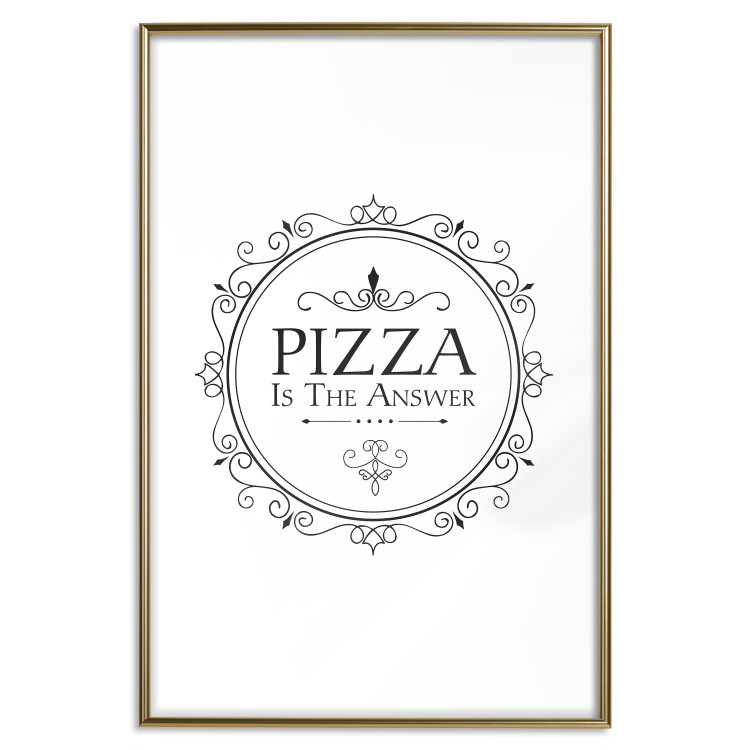 Wall Poster Pizza is the Answer - black and white composition with English text 114591 additionalImage 14