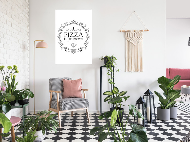 Wall Poster Pizza is the Answer - black and white composition with English text 114591 additionalImage 17