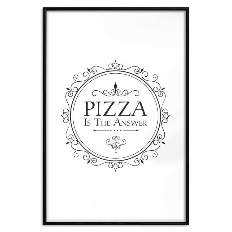 Wall Poster Pizza is the Answer - black and white composition with English text 114591 additionalImage 15