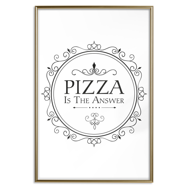 Wall Poster Pizza is the Answer - black and white composition with English text 114591 additionalImage 16