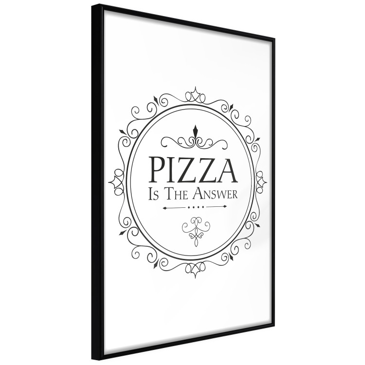 Wall Poster Pizza is the Answer - black and white composition with English text 114591 additionalImage 10